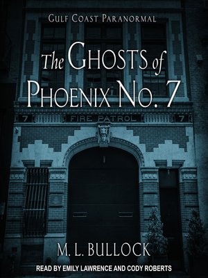 The Ghosts of Phoenix No. 7 - Audiobook